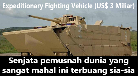Senjata pemusnah dunia yang sangat mahal ini terbuang sia-sia - Expeditionary Fighting Vehicle (US$ 3 Miliar)